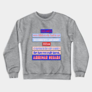 Dreamers Crewneck Sweatshirt